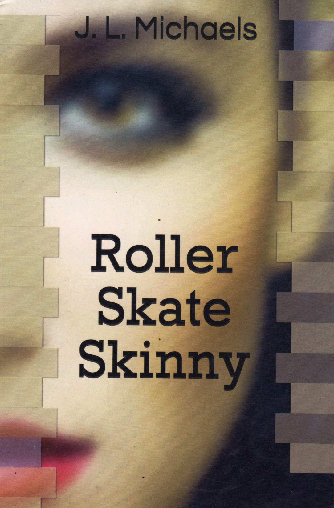 Roller Skate Skinny by J.L. Michaels