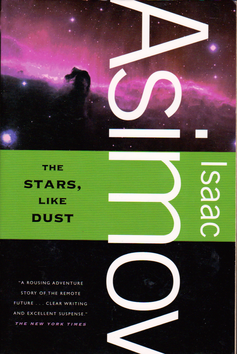 The Stars, Like Dust by Isaac Asimov